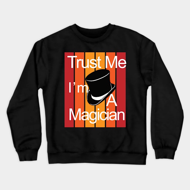 Magician Magician Magic Abracadabra Magical Crewneck Sweatshirt by SpruchBastler